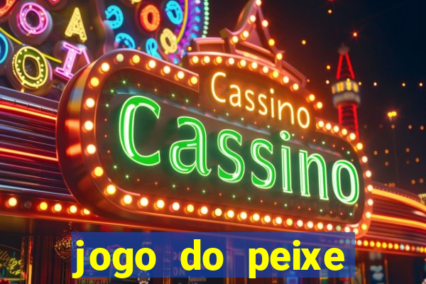 jogo do peixe ganhar dinheiro